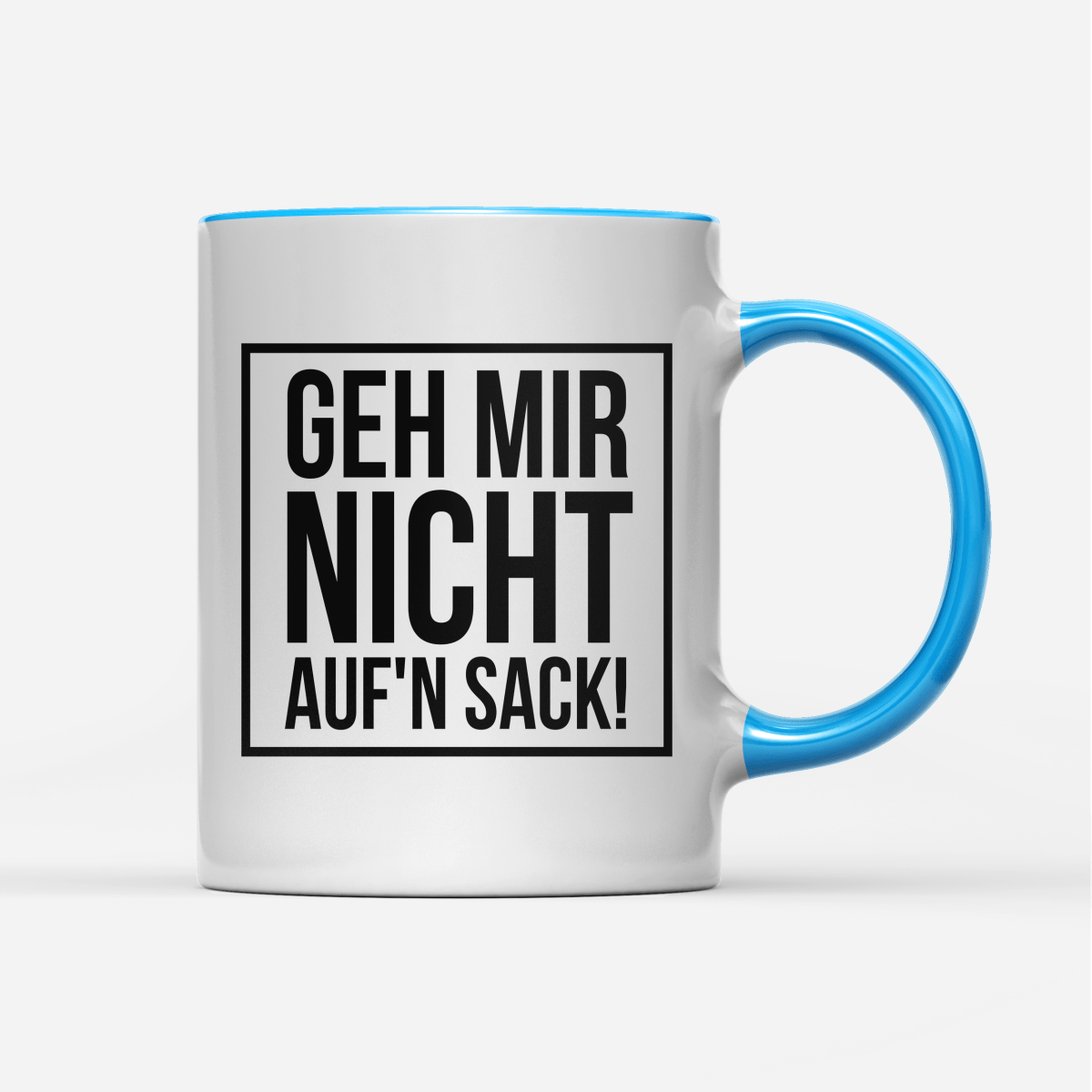 Tasse Geh mir nicht aufn Sack - Schwarzer - Kaffee