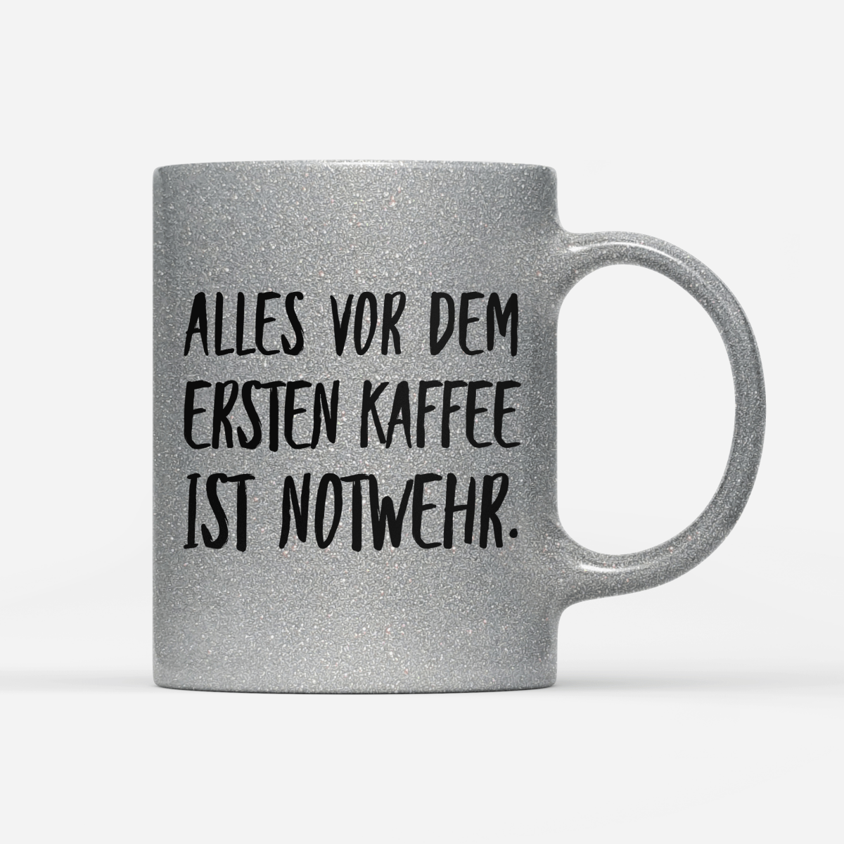 Tasse Glitzer Alles vor dem ersten Kaffee ist Notwehr - Schwarzer - Kaffee