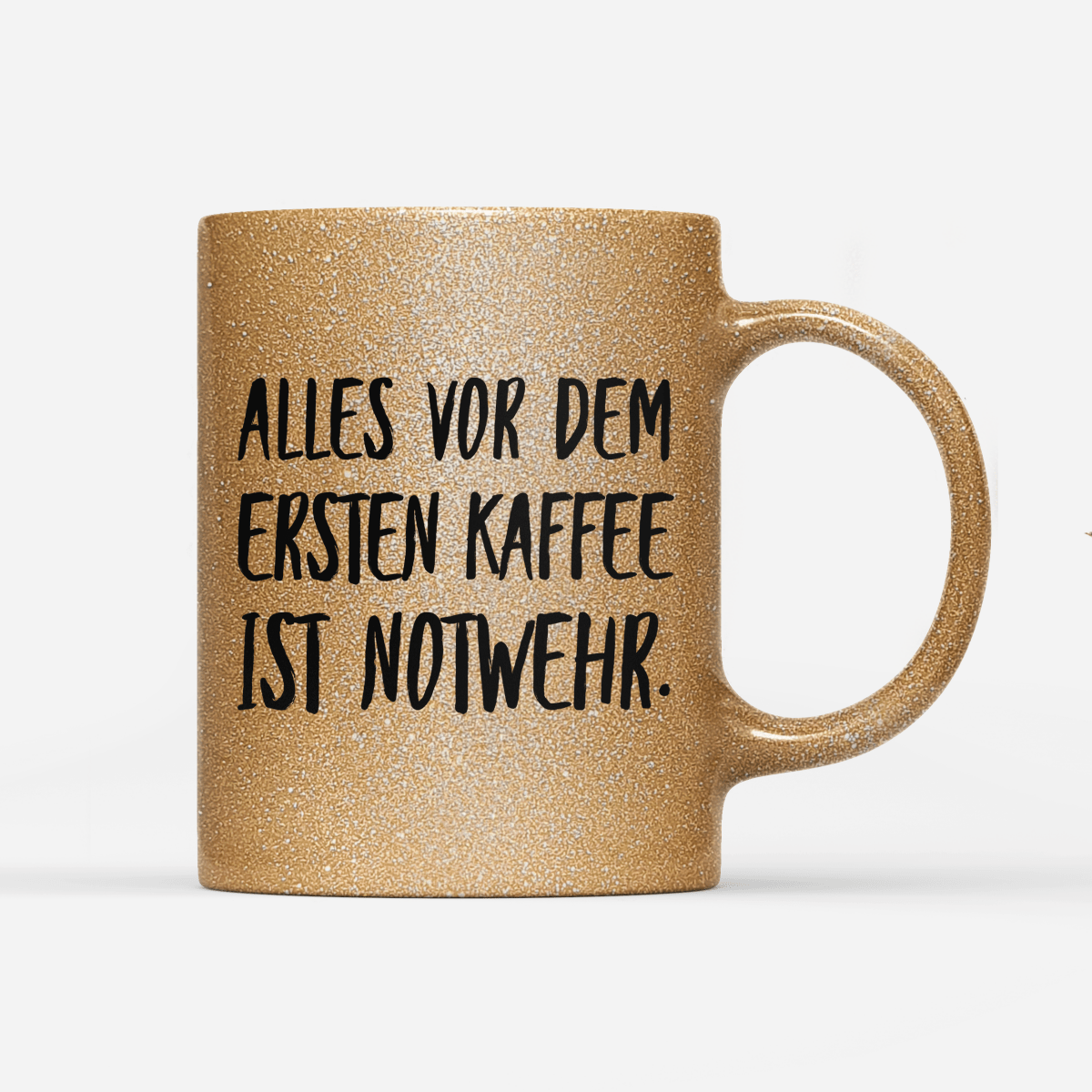 Tasse Glitzer Alles vor dem ersten Kaffee ist Notwehr - Schwarzer - Kaffee
