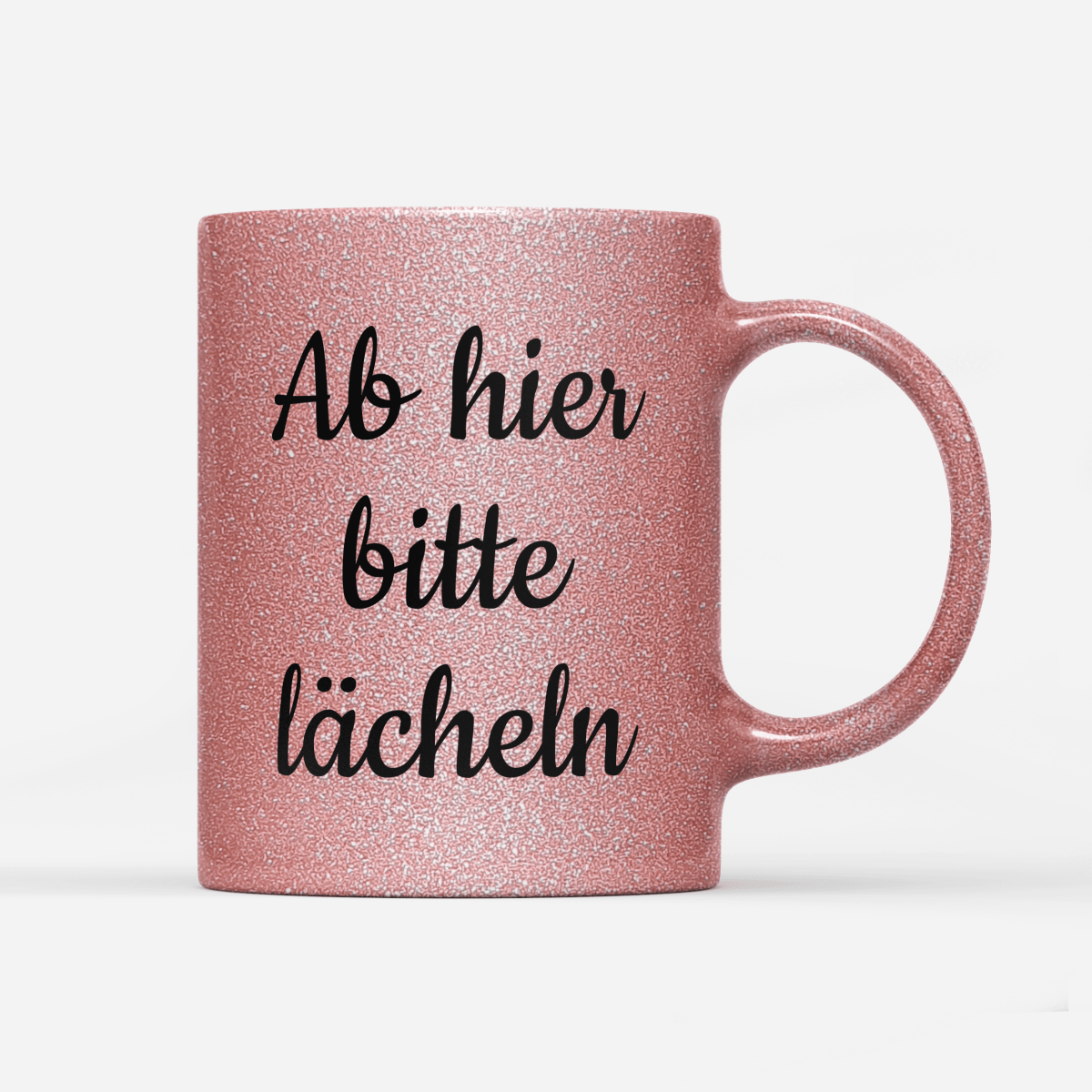 Tasse Glitzer Edition Ab hier bitte lächeln - Schwarzer - Kaffee