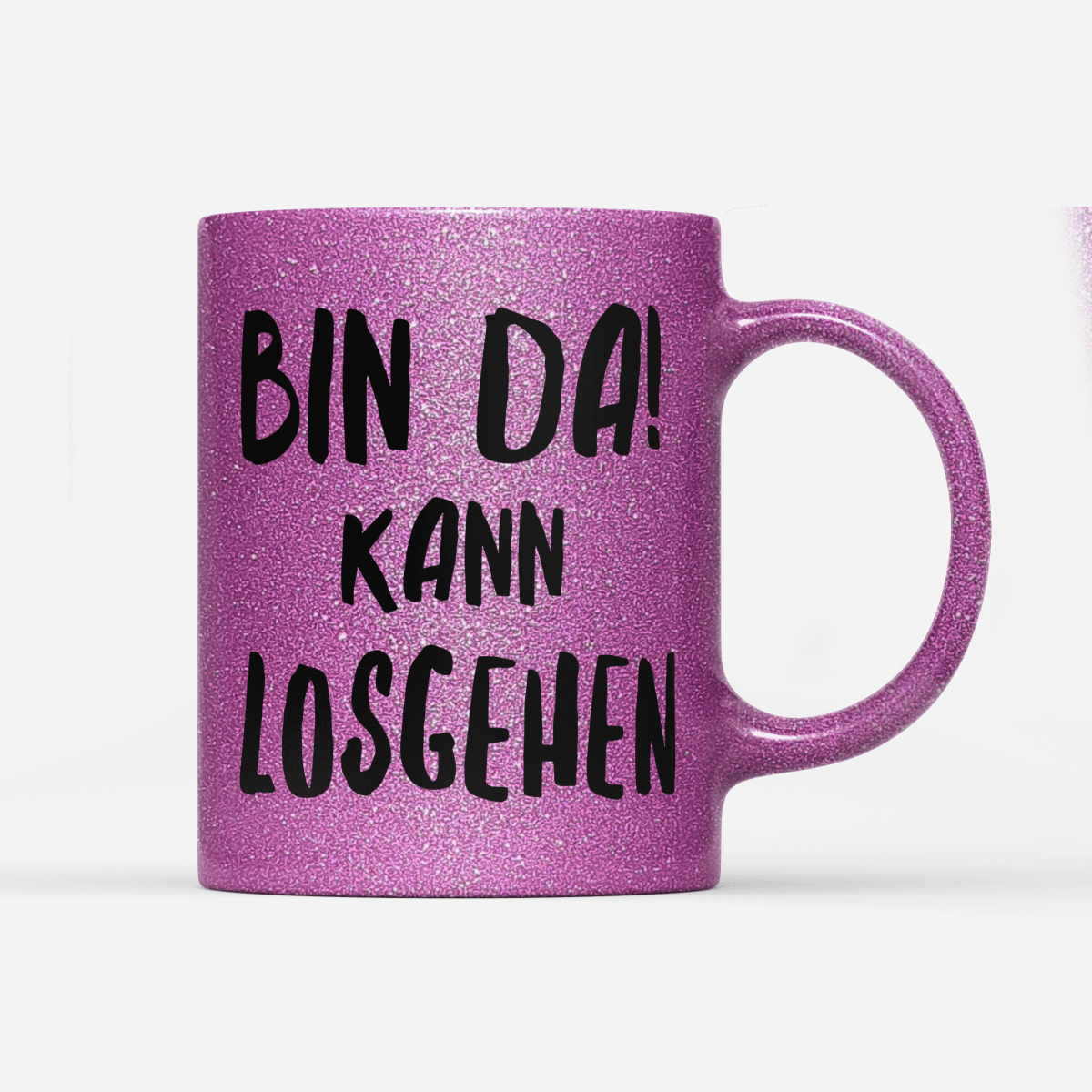 Tasse Glitzer Edition Bin da kann losgehen - Schwarzer - Kaffee
