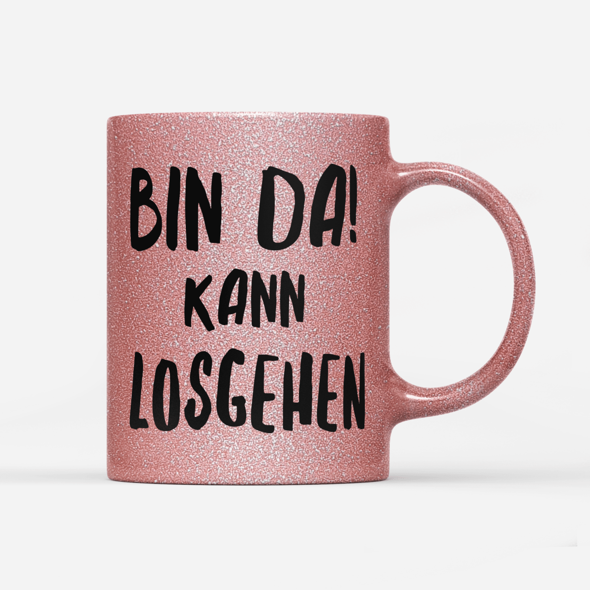 Tasse Glitzer Edition Bin da kann losgehen - Schwarzer - Kaffee