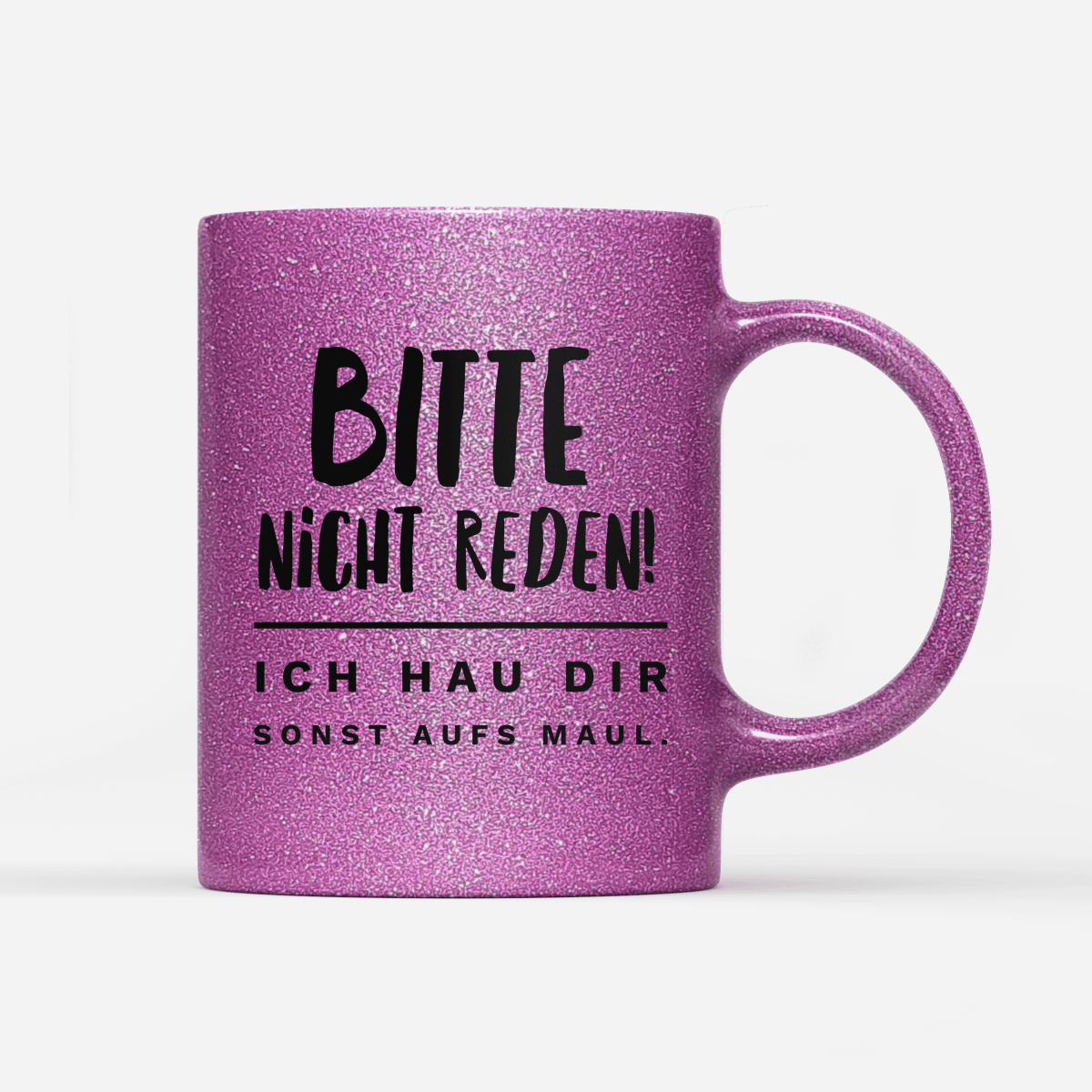 Tasse Glitzer Edition Bitte nicht reden - Schwarzer - Kaffee