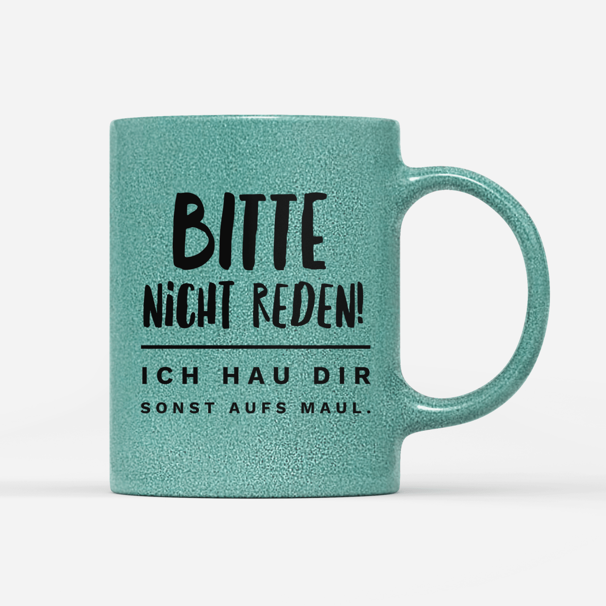 Tasse Glitzer Edition Bitte nicht reden - Schwarzer - Kaffee