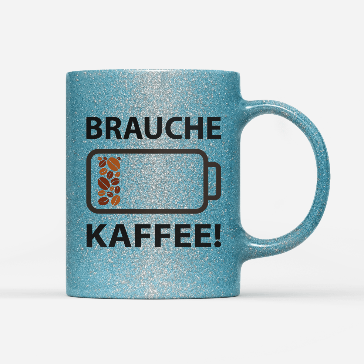 Tasse Glitzer Edition Brauche Kaffee - Schwarzer - Kaffee