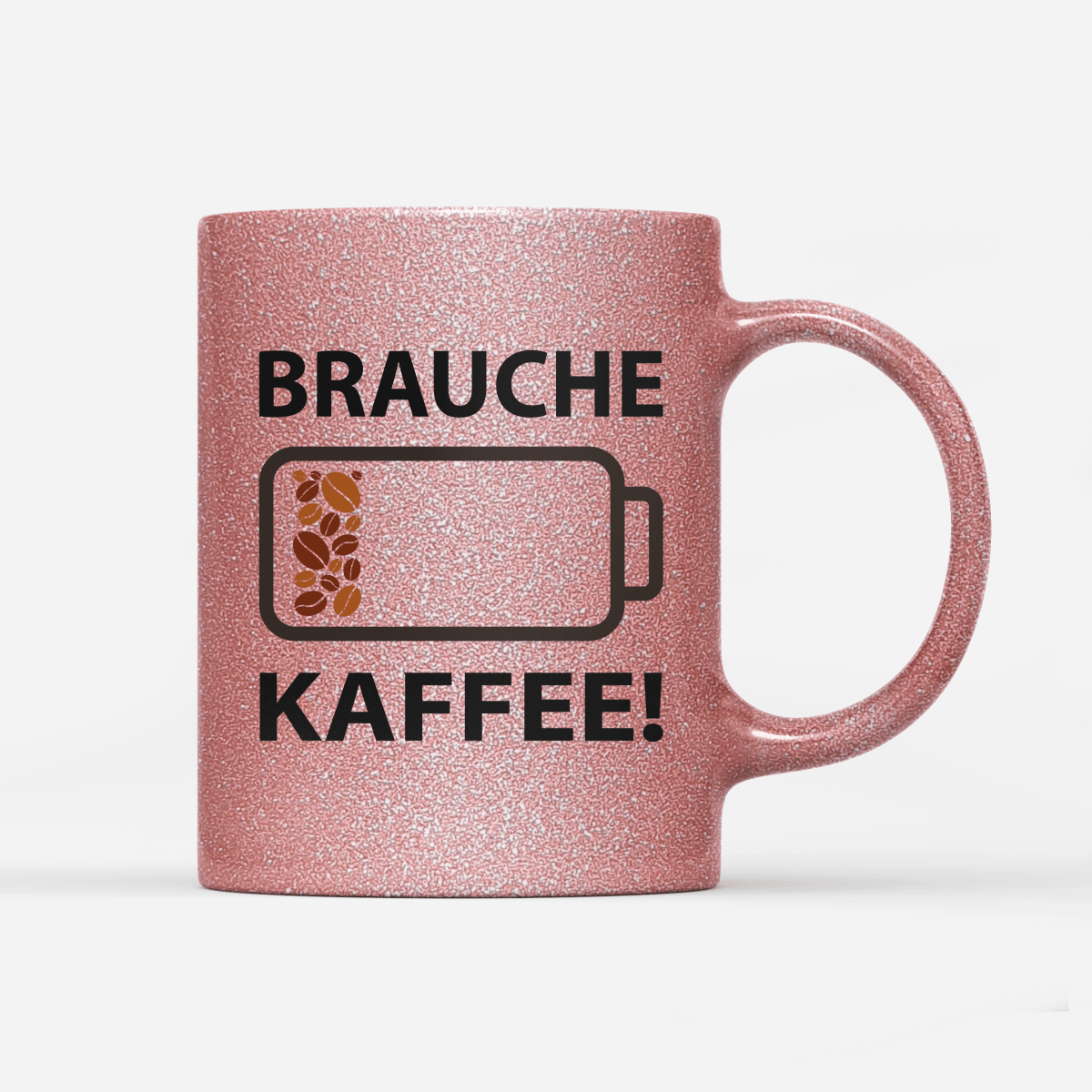 Tasse Glitzer Edition Brauche Kaffee - Schwarzer - Kaffee