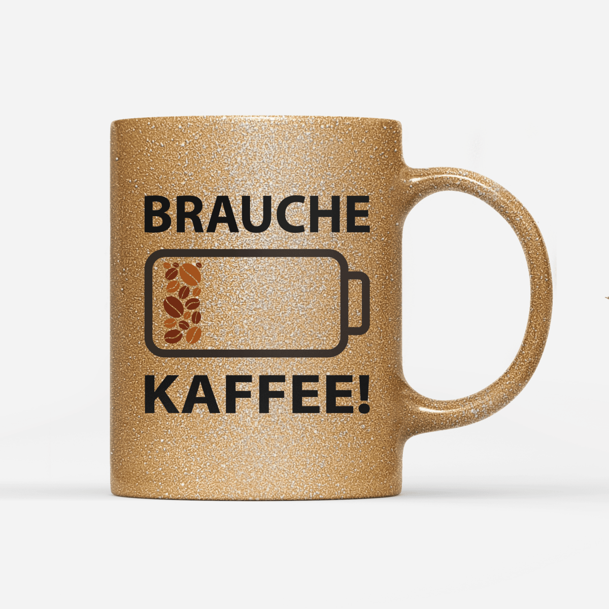 Tasse Glitzer Edition Brauche Kaffee - Schwarzer - Kaffee