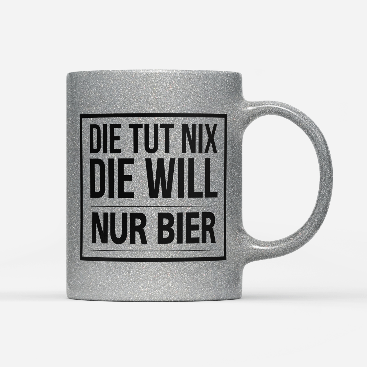 Tasse Glitzer Edition Die tut nix die will nur Bier - Schwarzer - Kaffee