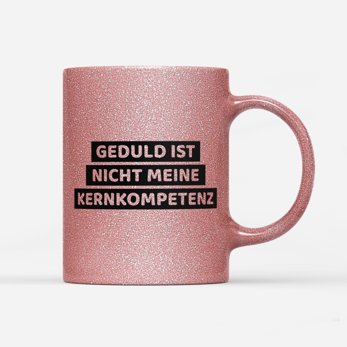 Tasse Glitzer Edition Geduld ist nicht meine Kernkompetenz - Schwarzer - Kaffee
