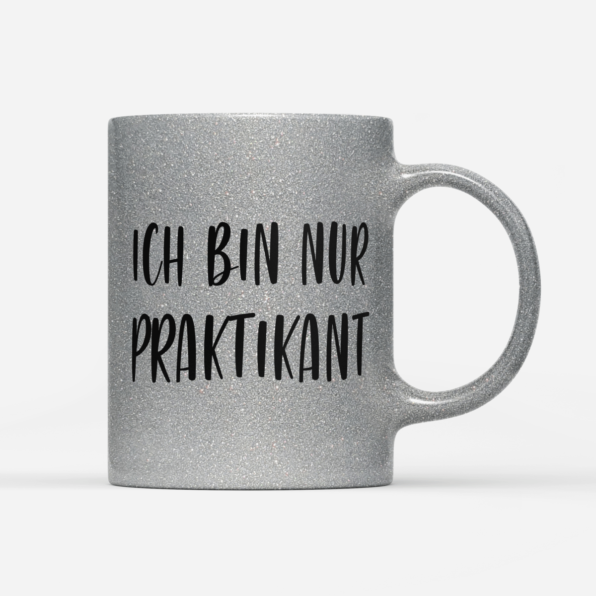 Tasse Glitzer Edition Ich bin nur Praktikant - Schwarzer - Kaffee