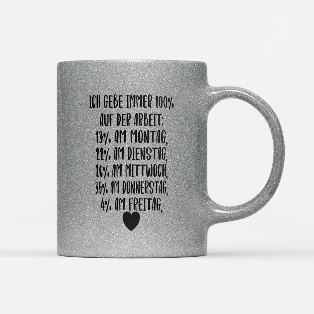 Tasse Glitzer Edition Ich gebe immer 100% - Schwarzer - Kaffee