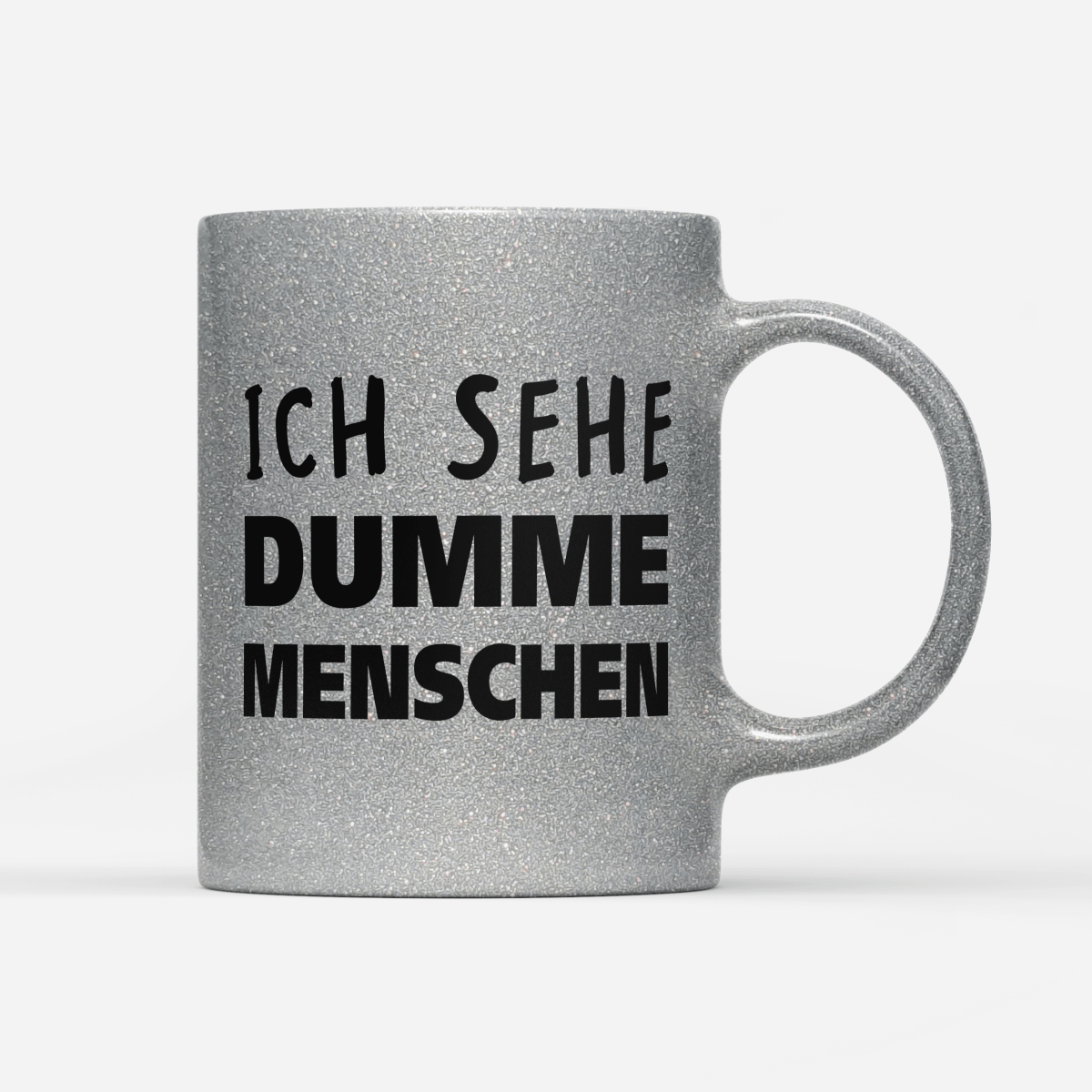 Tasse Glitzer Edition Ich sehe dumme Menschen - Schwarzer - Kaffee