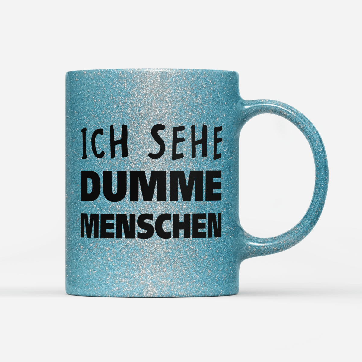 Tasse Glitzer Edition Ich sehe dumme Menschen - Schwarzer - Kaffee