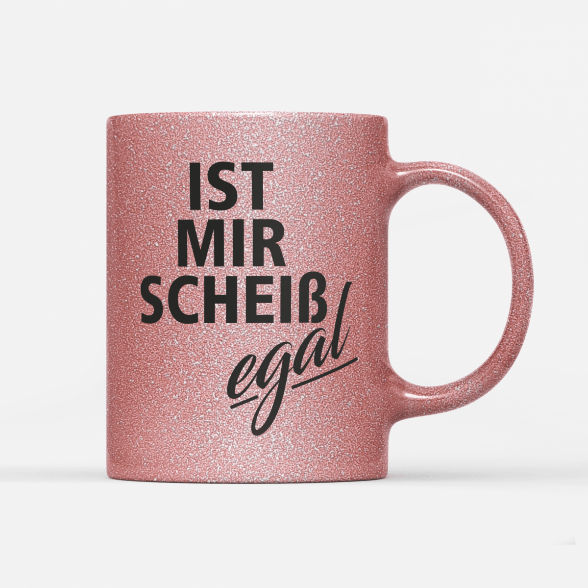 Tasse Glitzer Edition Ist mir Scheiss egal - Schwarzer - Kaffee