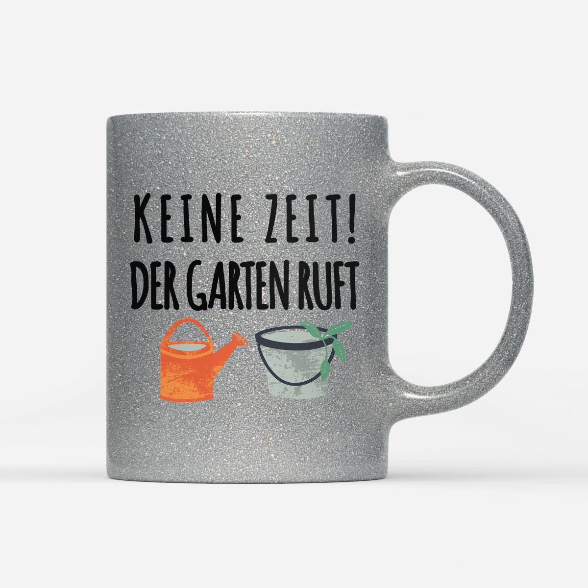 Tasse Glitzer Edition Keine Zeit der Garten ruft - Schwarzer - Kaffee