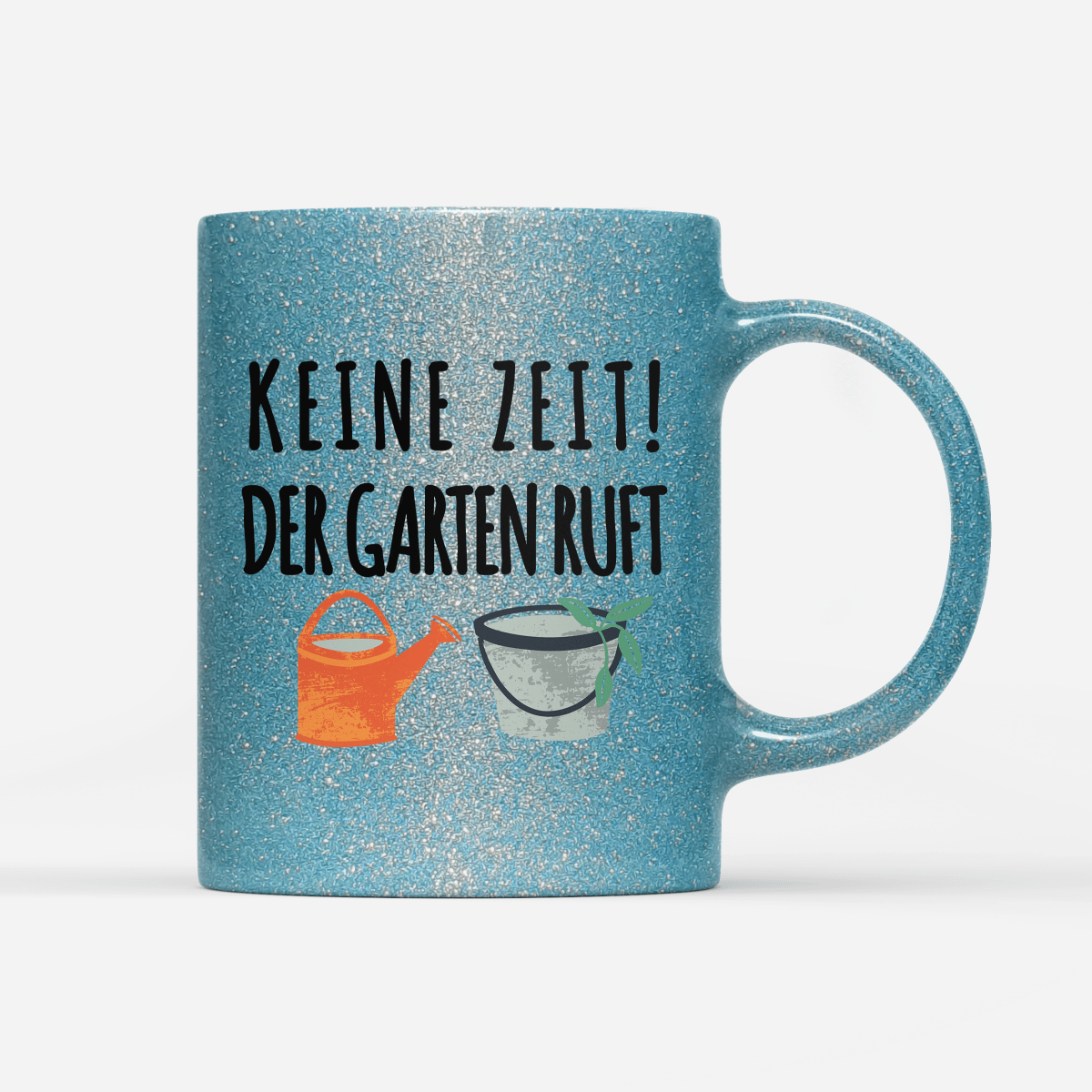 Tasse Glitzer Edition Keine Zeit der Garten ruft - Schwarzer - Kaffee