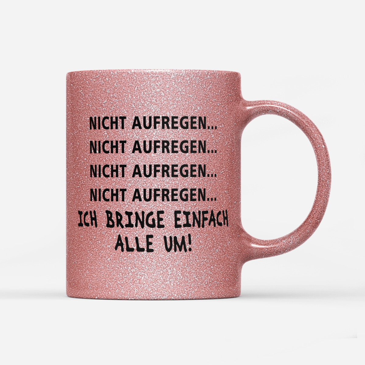 Tasse Glitzer Edition Nicht aufregen - Schwarzer - Kaffee
