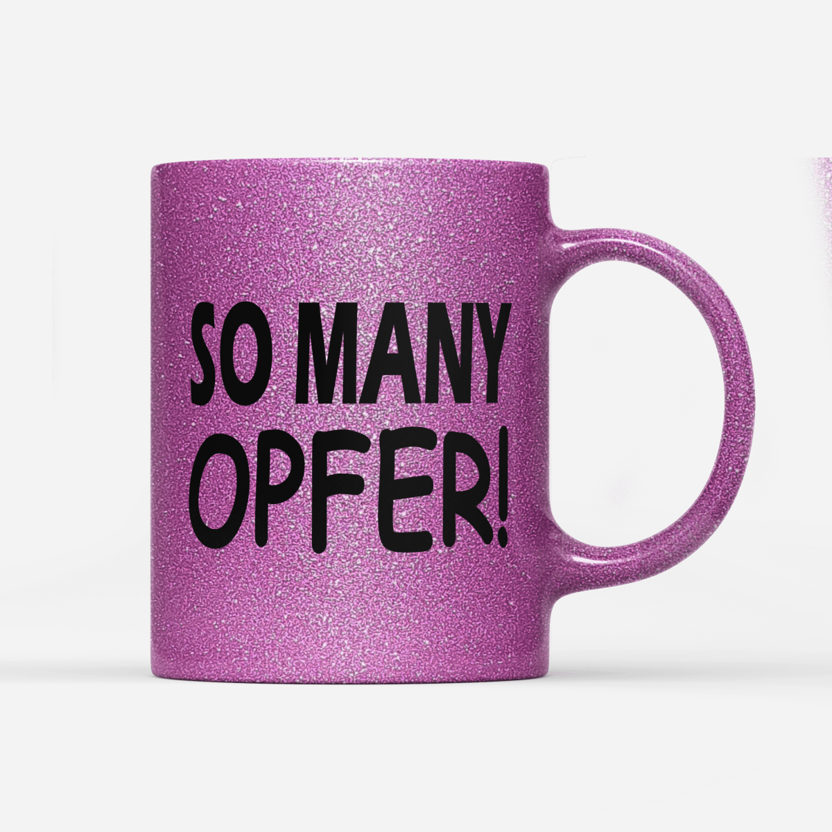 Tasse Glitzer Edition So many Opfer - Schwarzer - Kaffee
