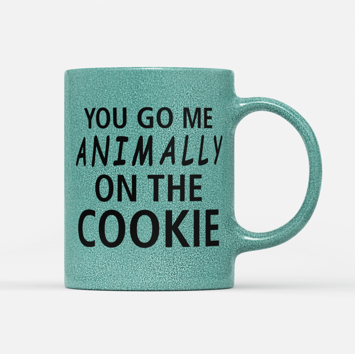Tasse Glitzer Edition You go me animally on the Cookie - Schwarzer - Kaffee