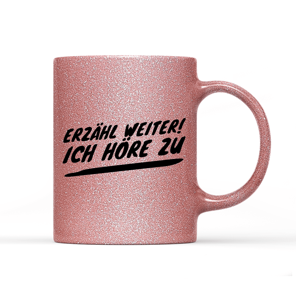 Tasse Glitzer Erzähl weiter - Schwarzer - Kaffee