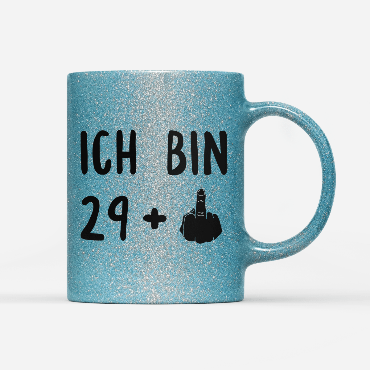 Tasse Glitzer Ich bin 29+ - Schwarzer - Kaffee