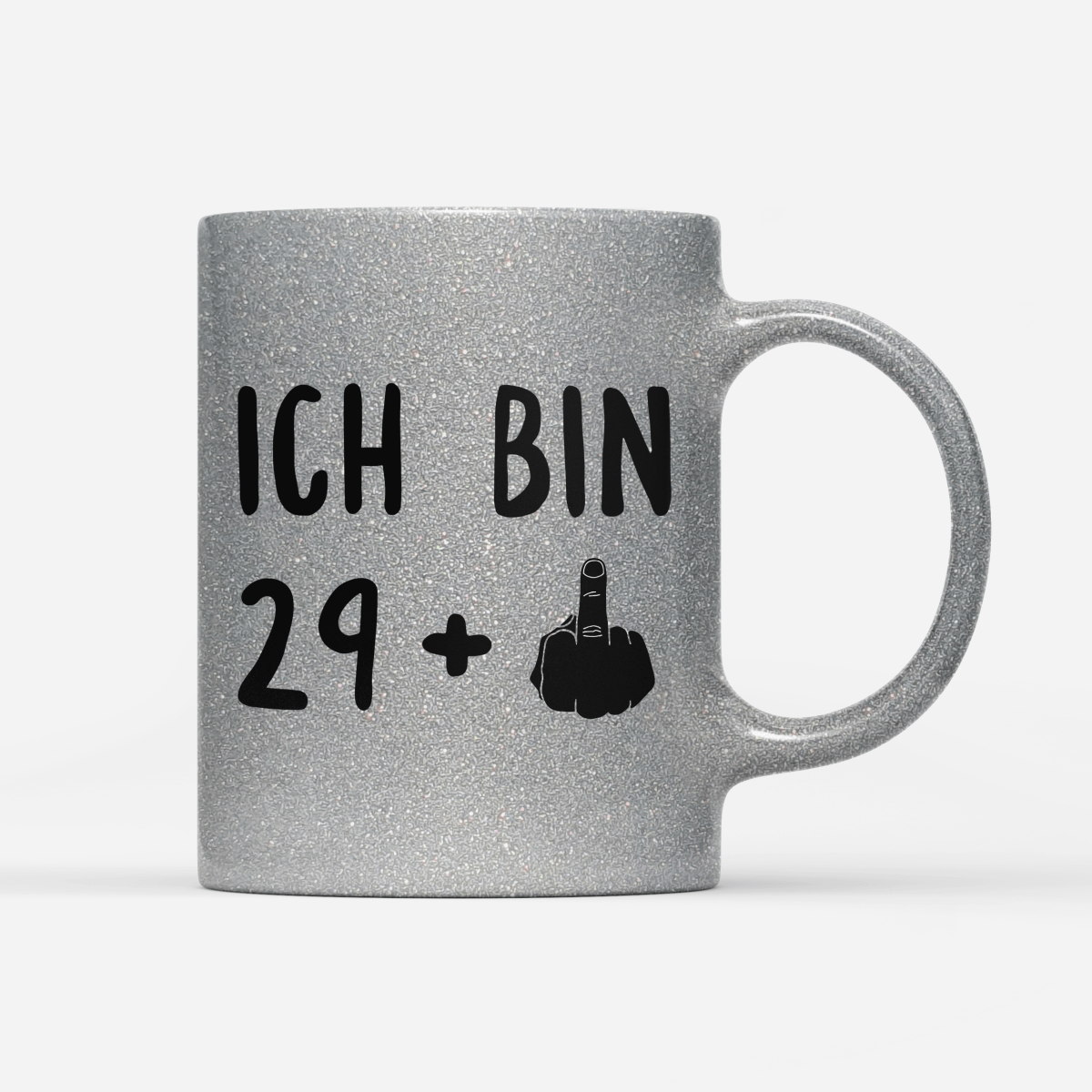 Tasse Glitzer Ich bin 29+ - Schwarzer - Kaffee