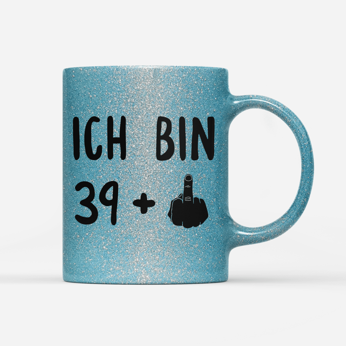 Tasse Glitzer Ich bin 39+ - Schwarzer - Kaffee