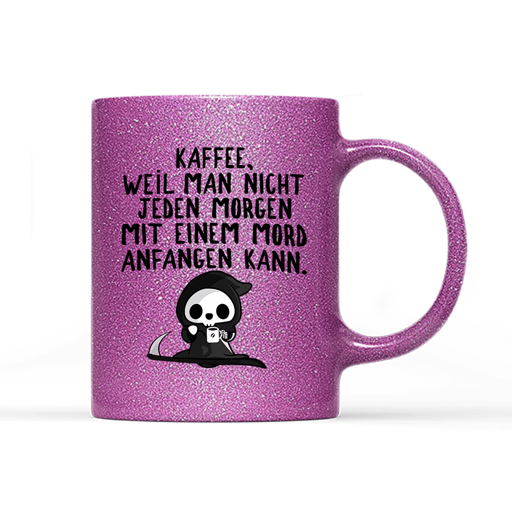 Tasse Glitzer Mord - Schwarzer - Kaffee