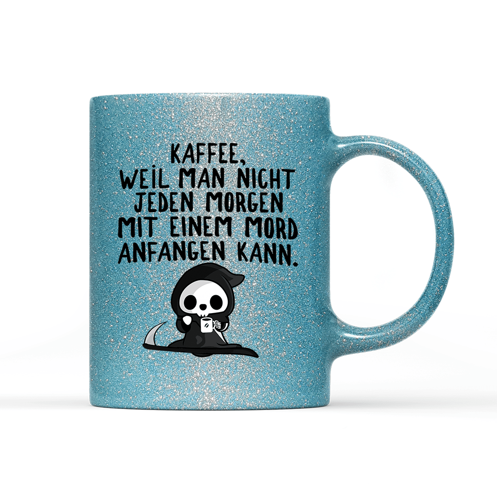 Tasse Glitzer Mord - Schwarzer - Kaffee