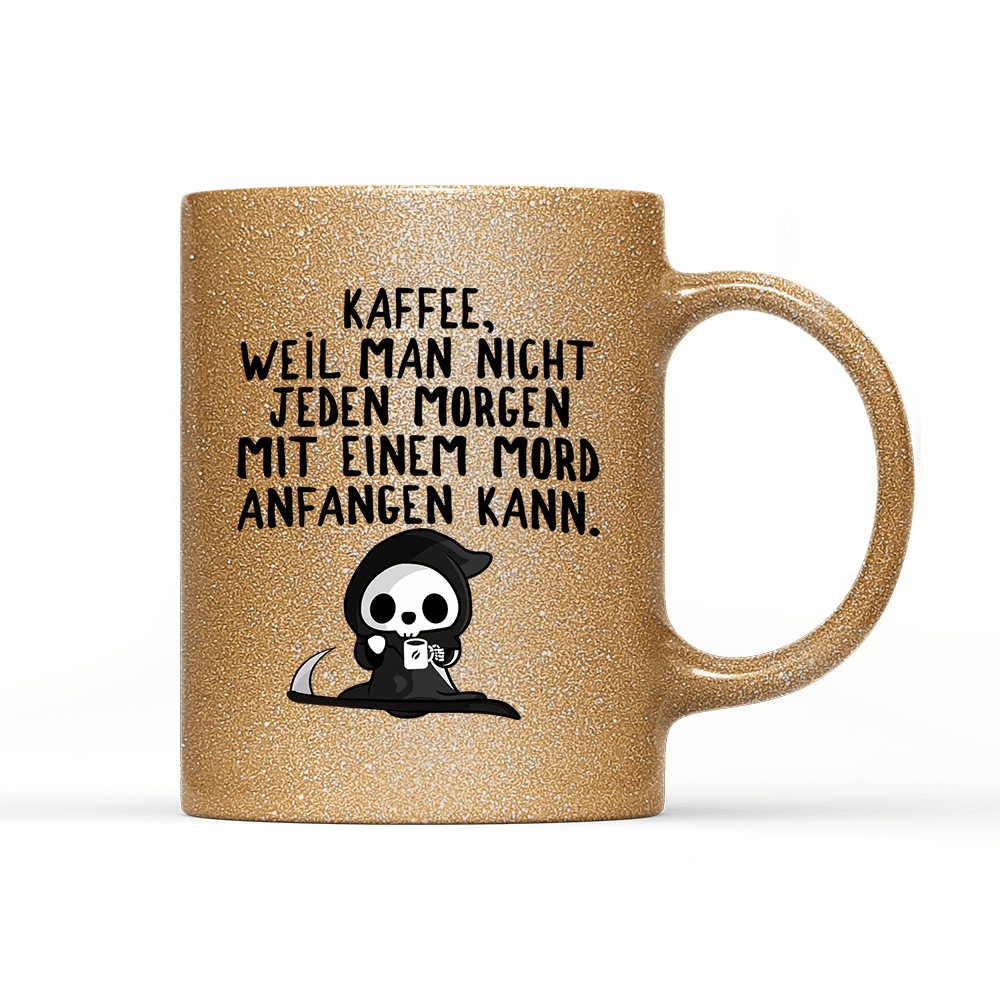 Tasse Glitzer Mord - Schwarzer - Kaffee