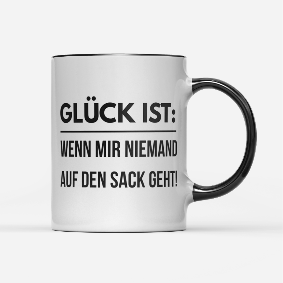 Tasse Glück ist wenn mir niemand auf den Sack geht - Schwarzer - Kaffee