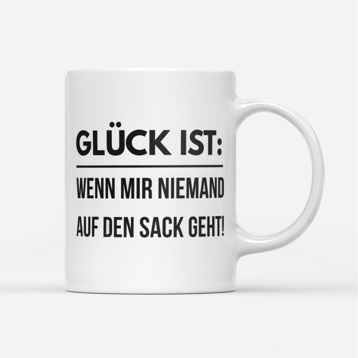 Tasse Glück ist wenn mir niemand auf den Sack geht - Schwarzer - Kaffee