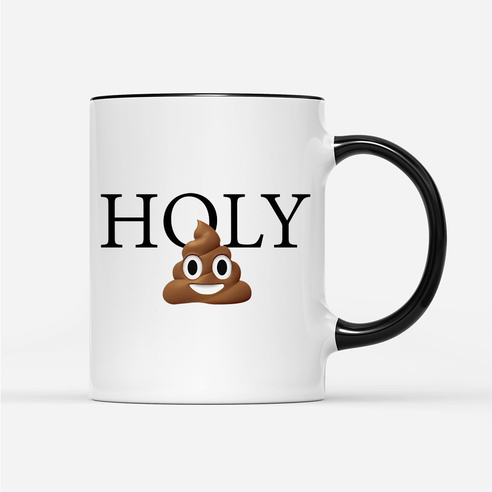 Tasse Holy Shit - Schwarzer - Kaffee