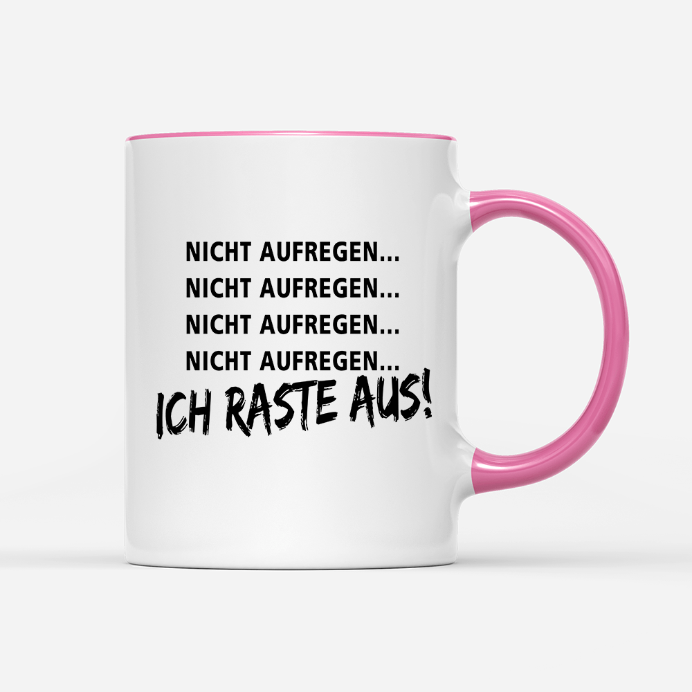 Tasse Ich Raste aus - Schwarzer - Kaffee
