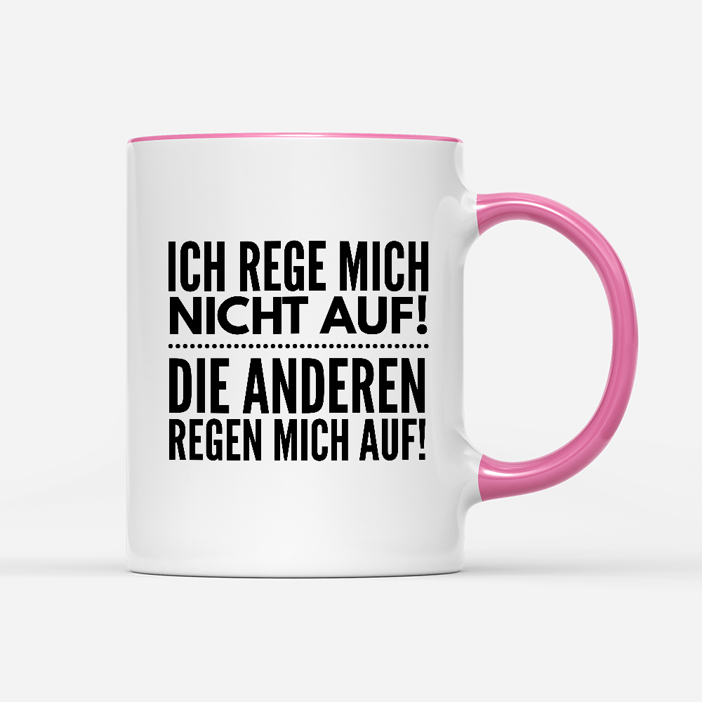 Tasse Ich rege mich nicht auf - Schwarzer - Kaffee