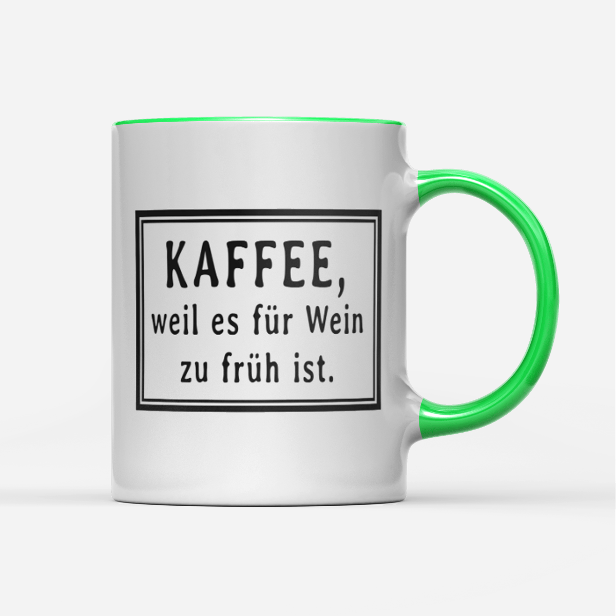 Tasse Kaffee weil es für wein zu früh ist - Schwarzer - Kaffee