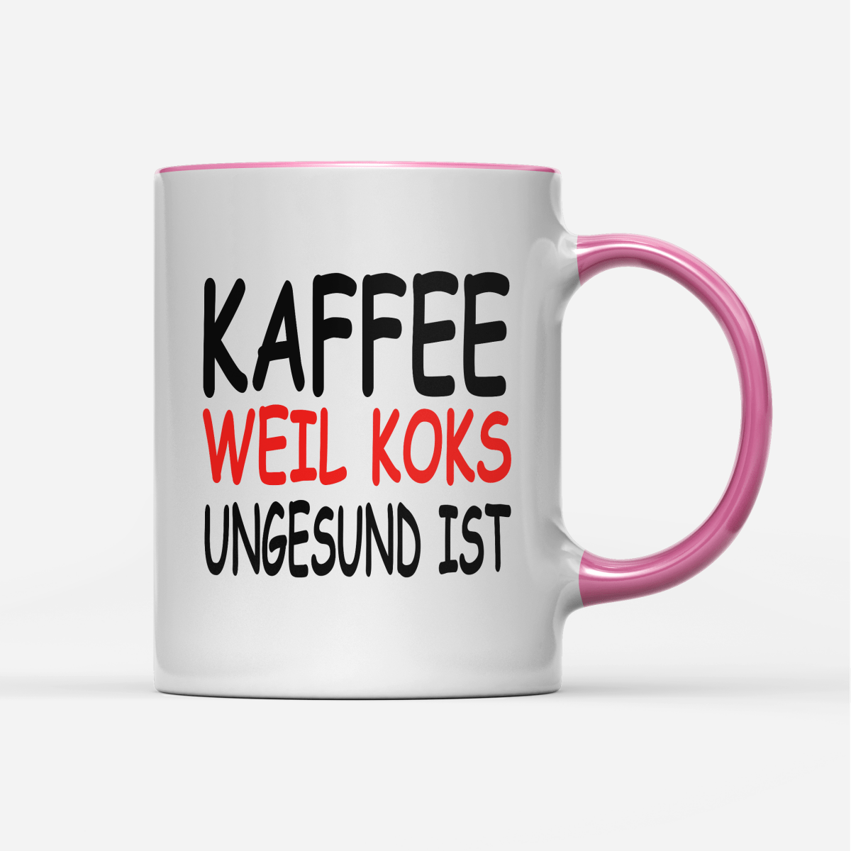 Tasse Kaffee weil Koks ungesund ist - Schwarzer - Kaffee