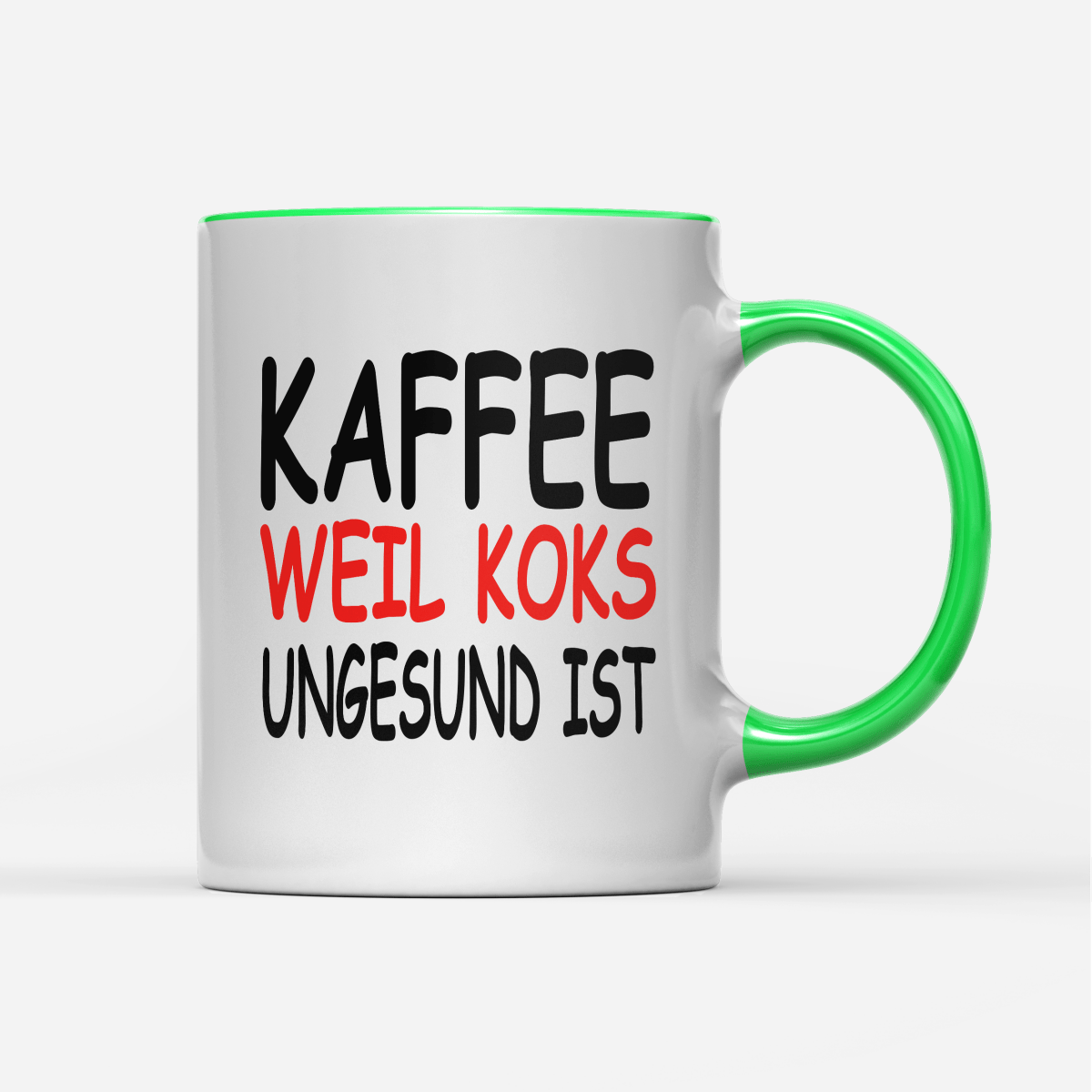 Tasse Kaffee weil Koks ungesund ist - Schwarzer - Kaffee