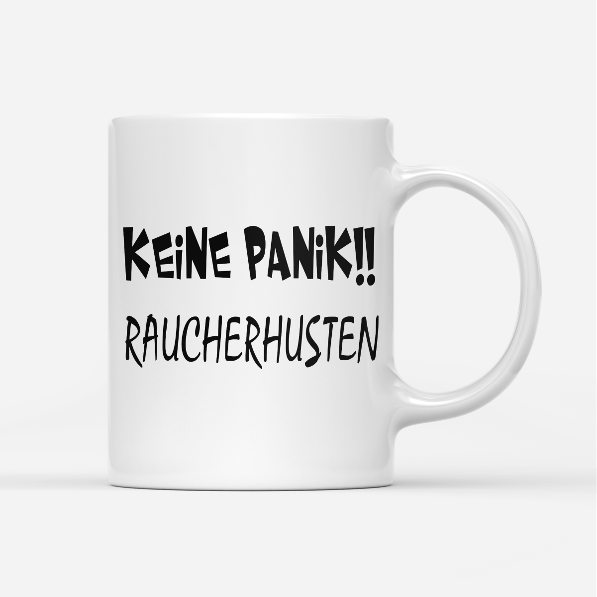 Tasse Keine Panik Raucherhusten - Schwarzer - Kaffee