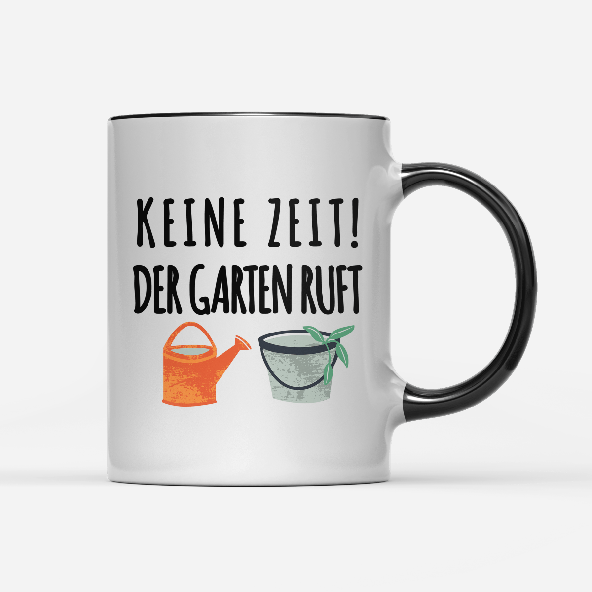 Tasse Keine Zeit der Garten ruft - Schwarzer - Kaffee