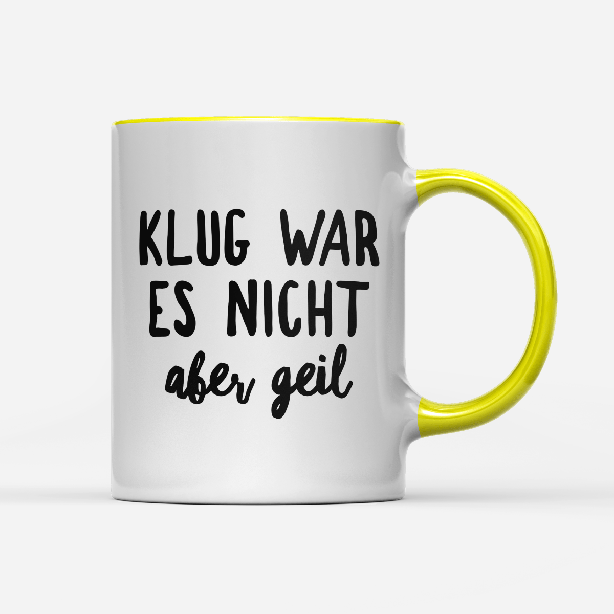 Tasse Klug war es nicht aber geil - Schwarzer - Kaffee