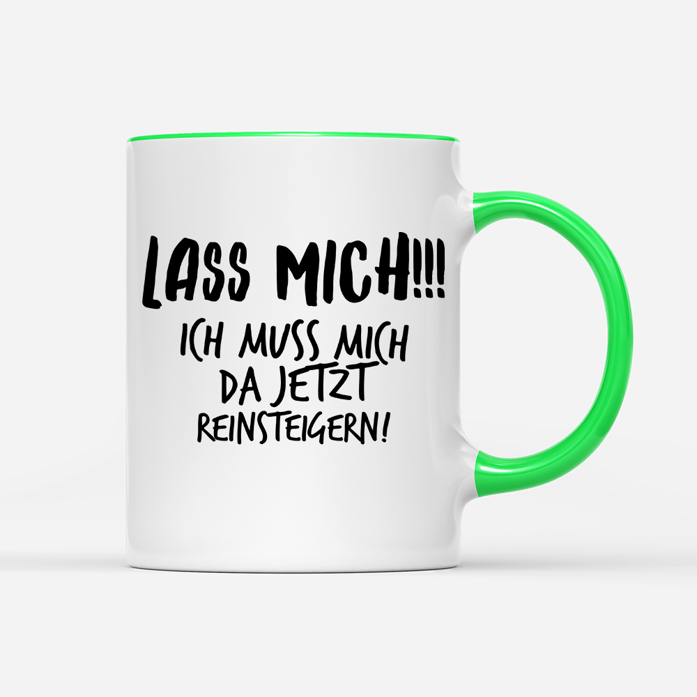Tasse Lass mich - Schwarzer - Kaffee