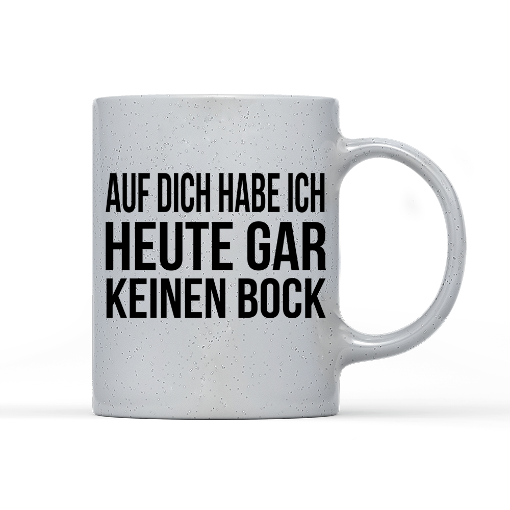 Tasse Magic Auf dich habe ich gar keinen Bock - Schwarzer - Kaffee