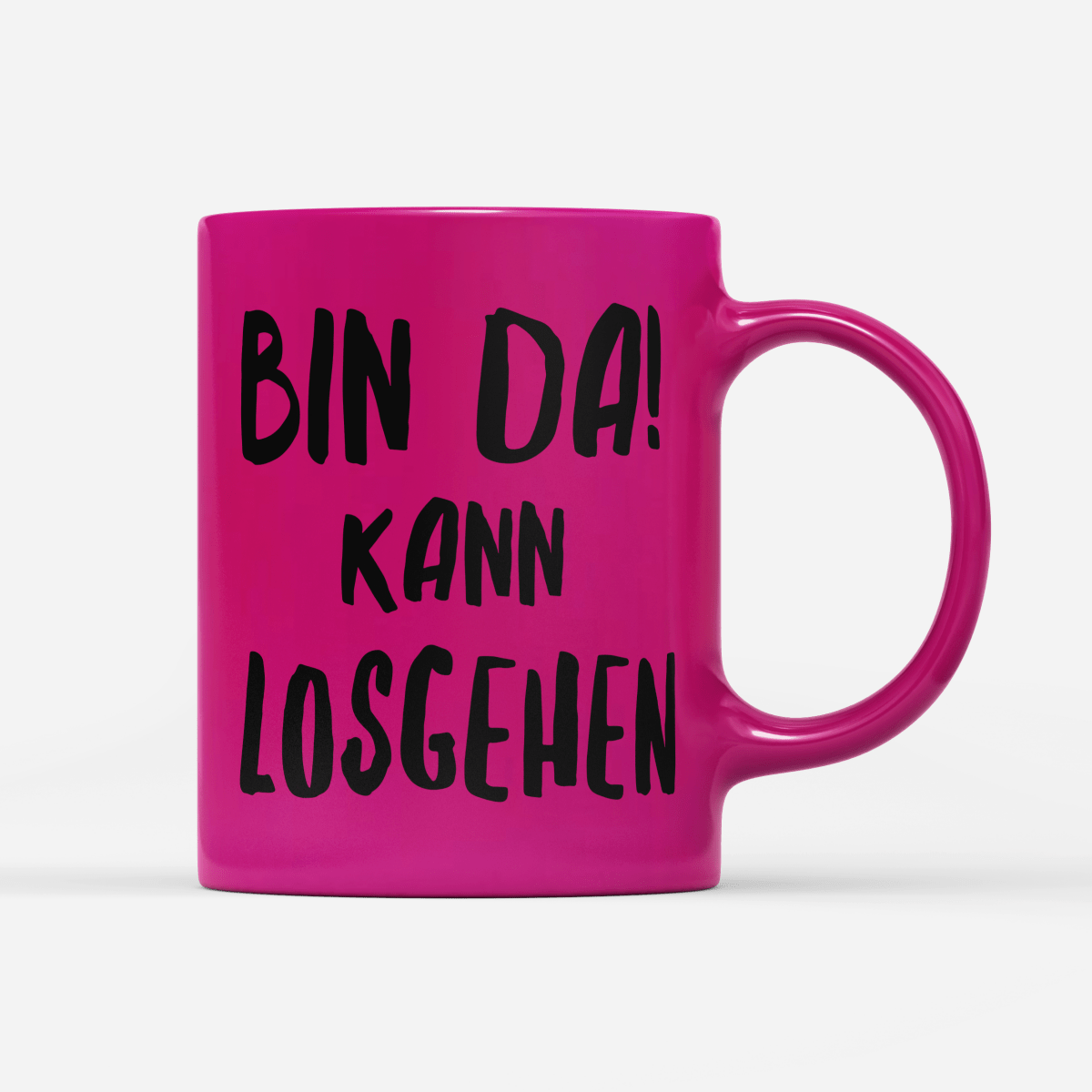 Tasse Neon Bin da kann losgehen - Schwarzer - Kaffee
