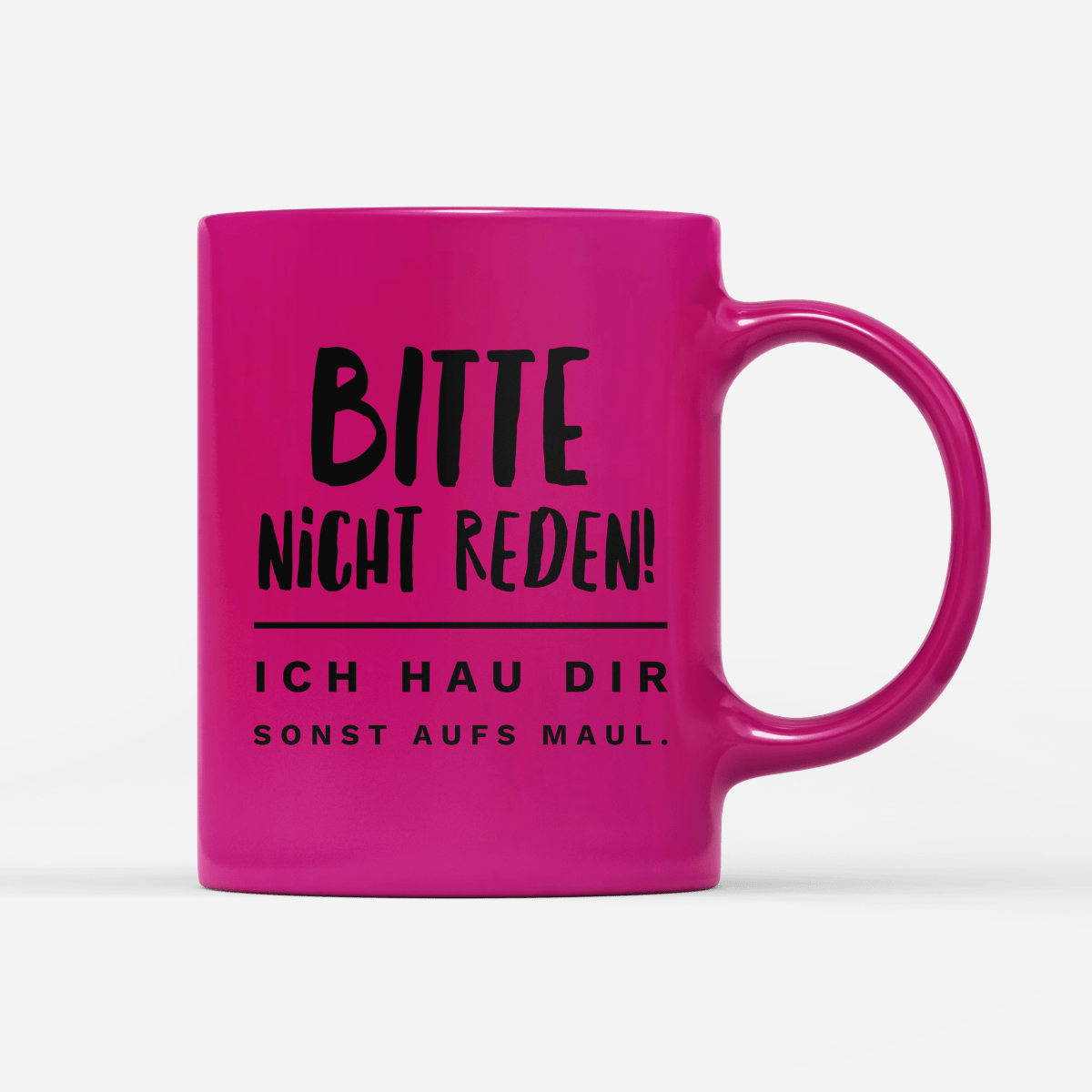 Tasse Neon Bitte nicht reden - Schwarzer - Kaffee