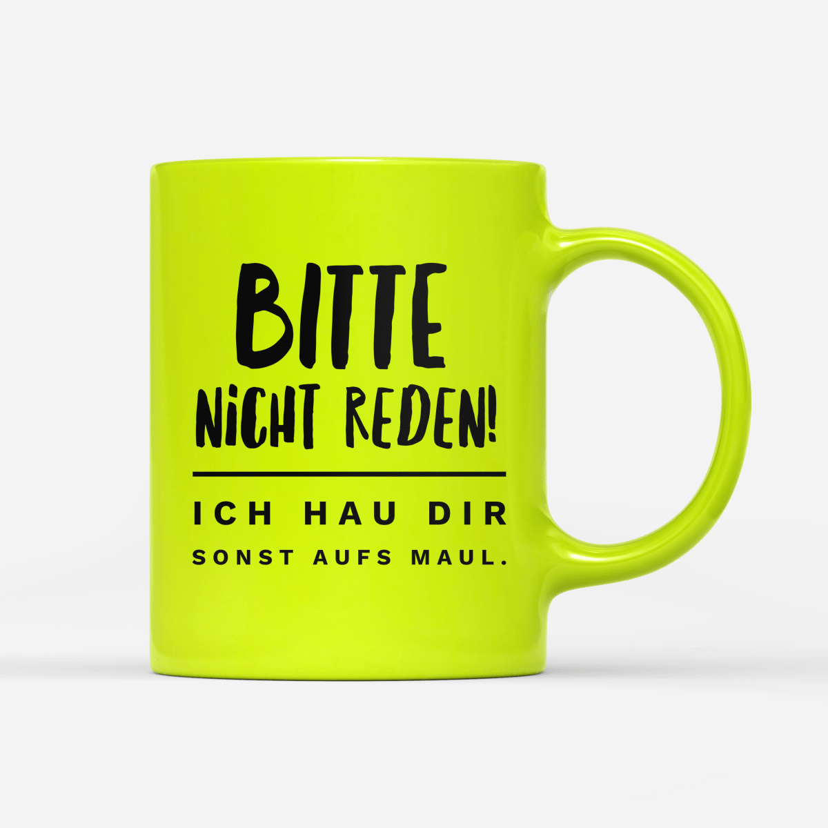 Tasse Neon Bitte nicht reden - Schwarzer - Kaffee