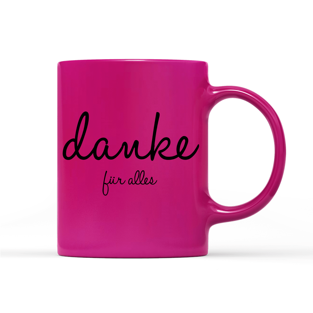 Tasse Neon Danke für alles - Schwarzer - Kaffee