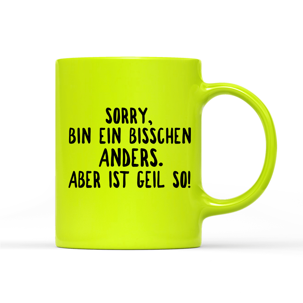 Tasse Neon Ein bisschen anders - Schwarzer - Kaffee