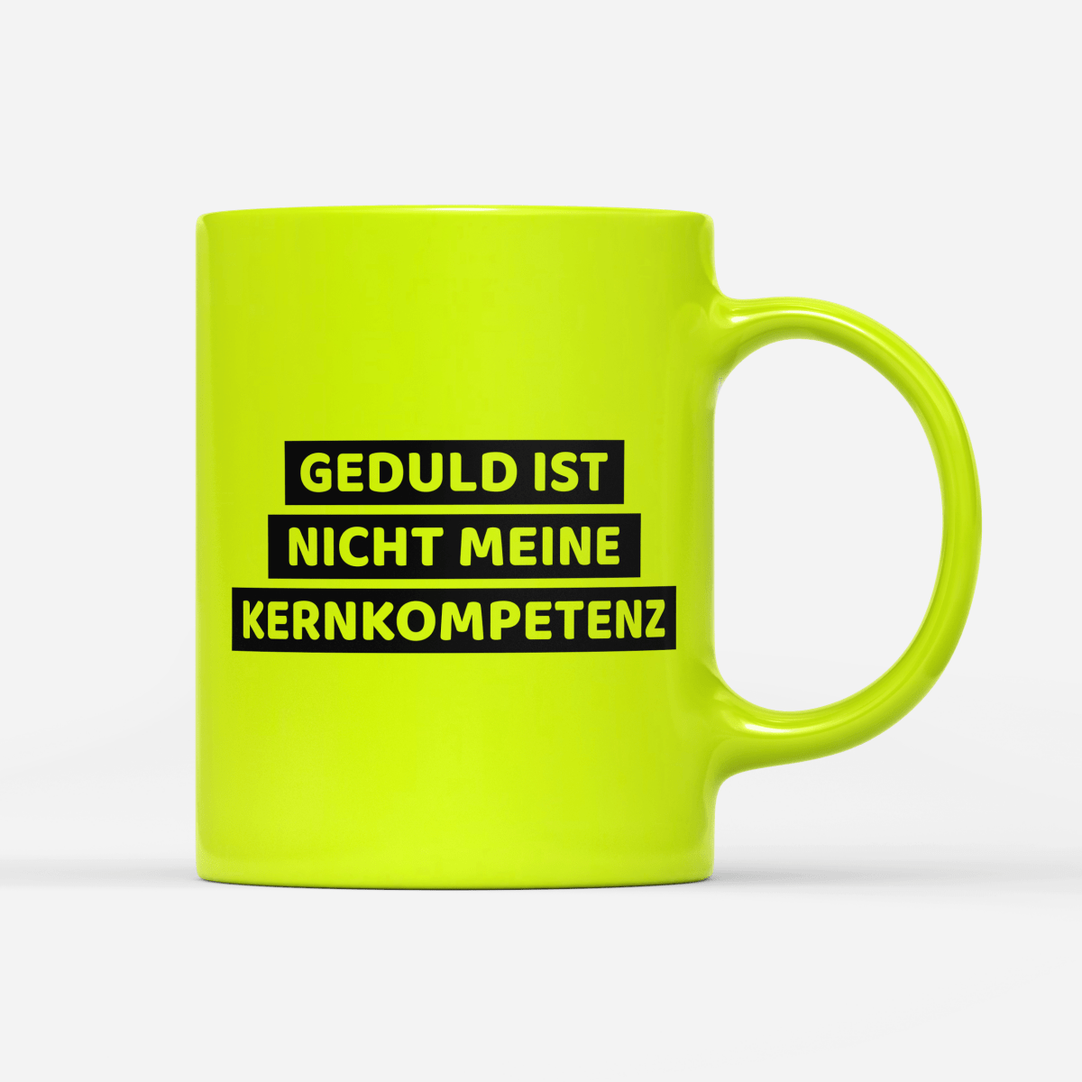 Tasse Neon Geduld ist nicht meine Kernkompetenz - Schwarzer - Kaffee