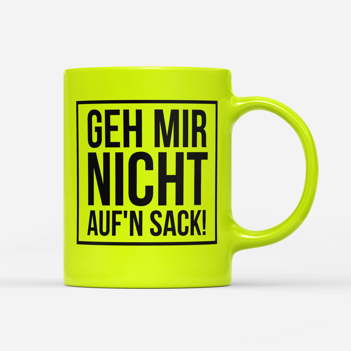 Tasse Neon Geh mir nicht aufn Sack - Schwarzer - Kaffee